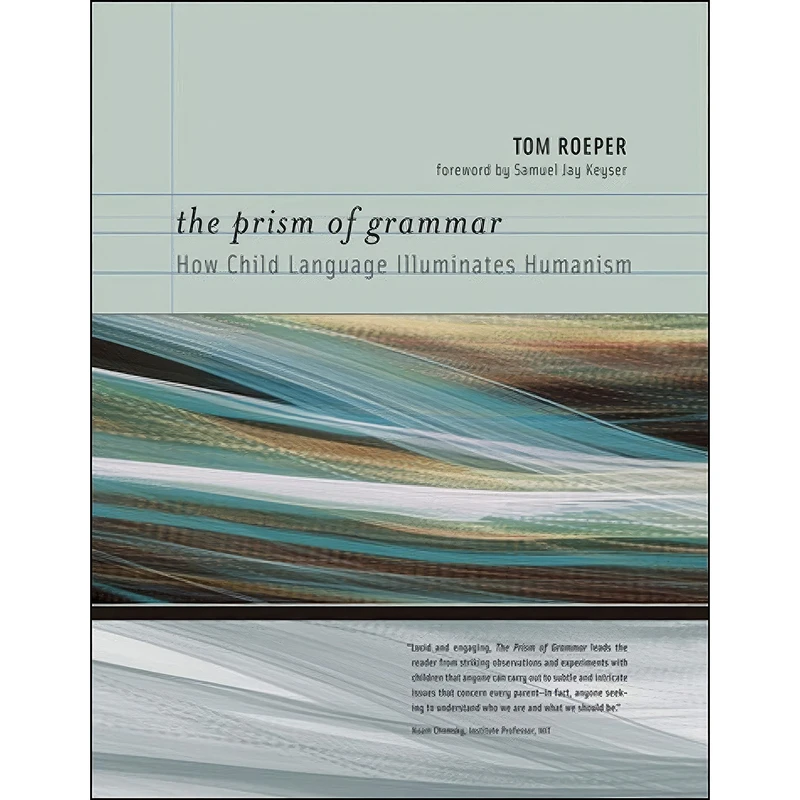 کتاب The Prism of Grammar اثر Thomas Roeper انتشارات MIT Press