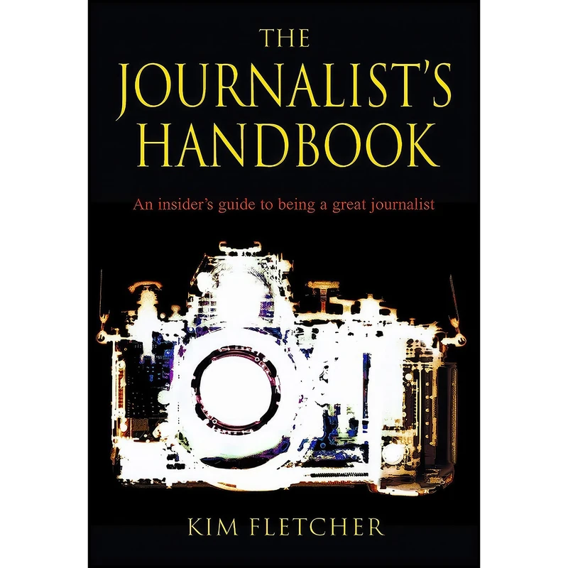کتاب The Journalists Handbook اثر Kim Fletcher انتشارات Macmillan