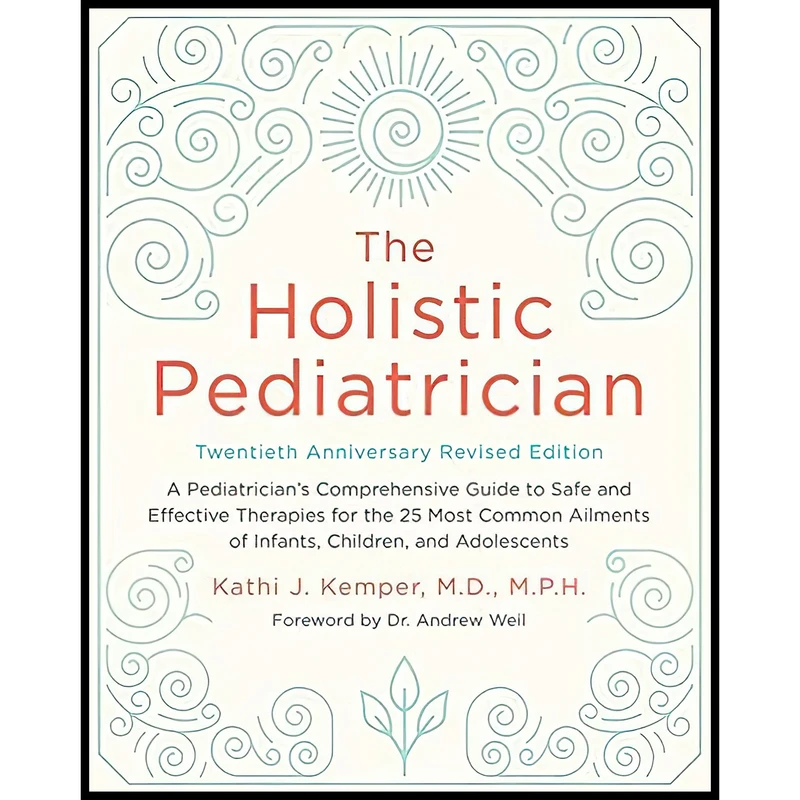 کتاب The Holistic Pediatrician اثر Kathi J. Kemper انتشارات Harper