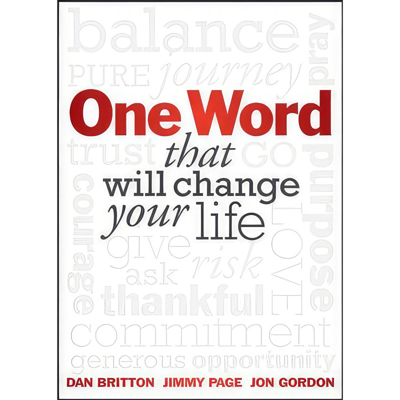 کتاب One Word that will Change Your Life اثر Dan Britton and Jimmy Page and Jon Gordon انتشارات Wiley