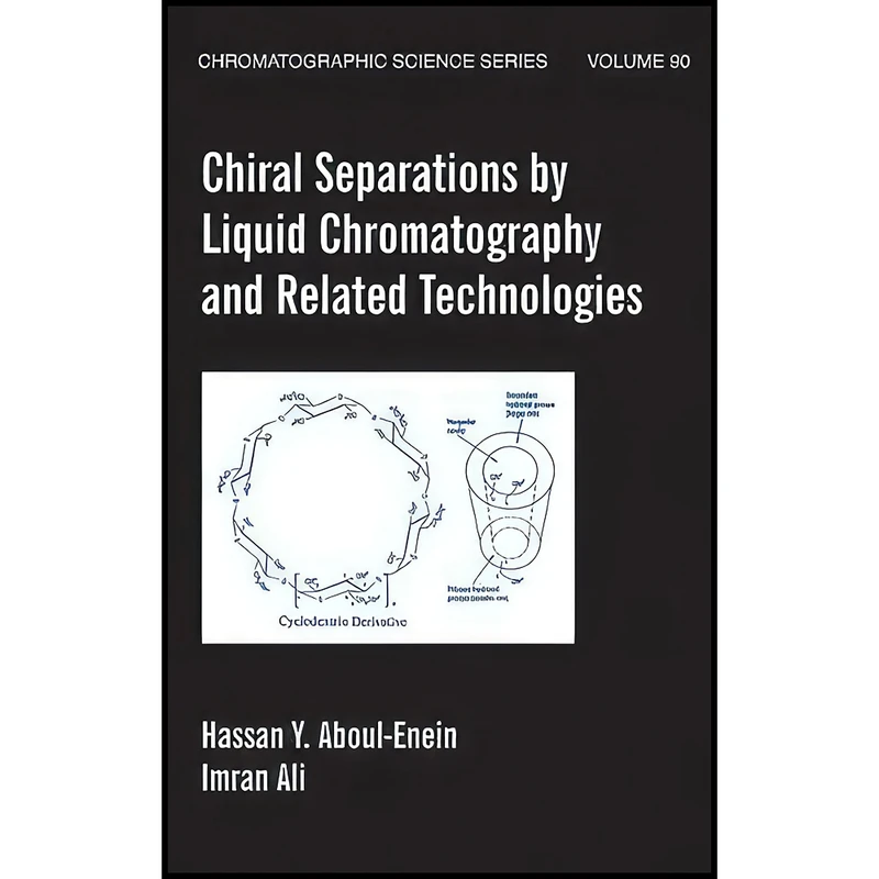 کتاب Chiral Separations By Liquid Chromatography And Related Technologies  اثر Hassan Y. Aboul-Enein and Imran Ali انتشارات CRC Press