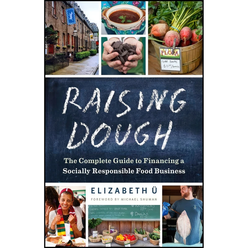 کتاب Raising Dough اثر Elizabeth &Uuml; and Michael Shuman انتشارات Chelsea Green Publishing
