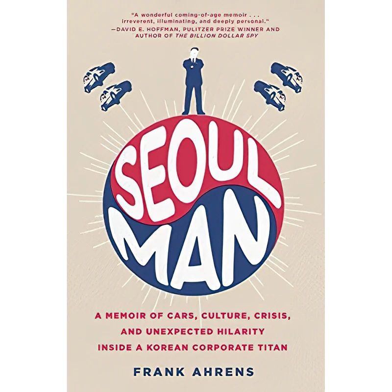 کتاب Seoul Man اثر Frank Ahrens انتشارات Harper Business