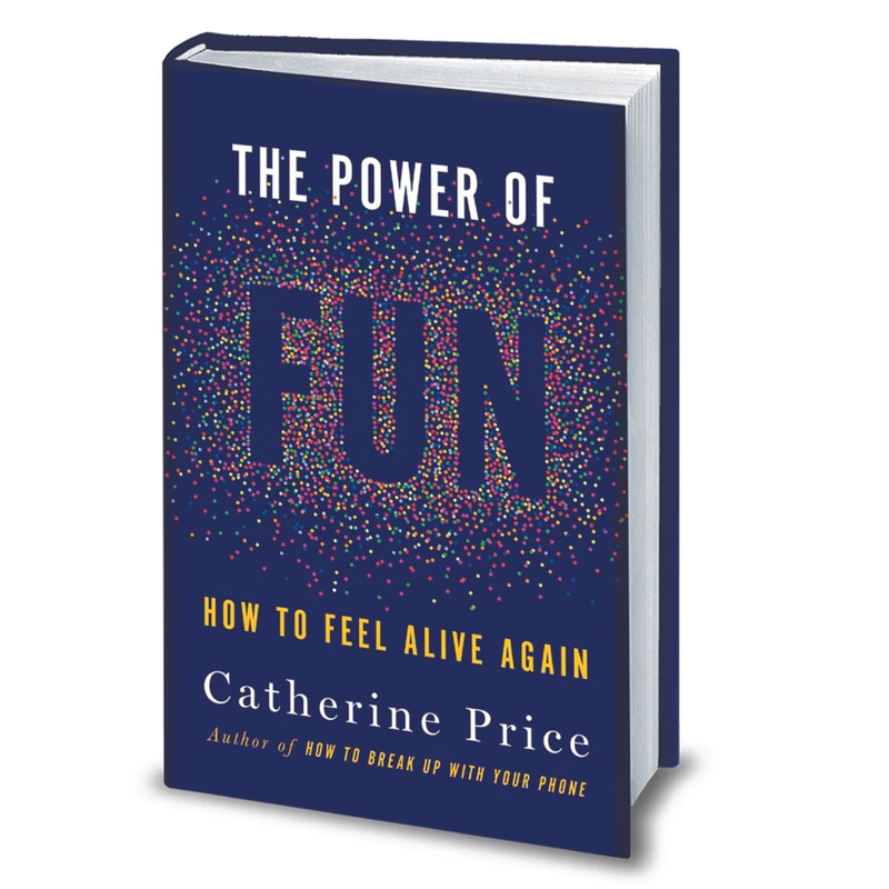 کتاب The Power of Fun اثر Catherine Price انتشارات Random House