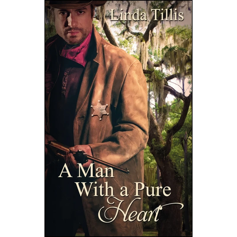 کتاب A Man With a Pure Heart  اثر Linda Tillis انتشارات The Wild Rose Press, Inc. 
