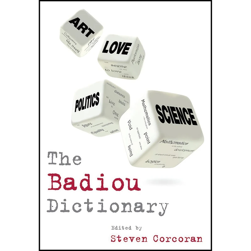 کتاب The Badiou Dictionary  اثر Steven Corcoran انتشارات Edinburgh University Press