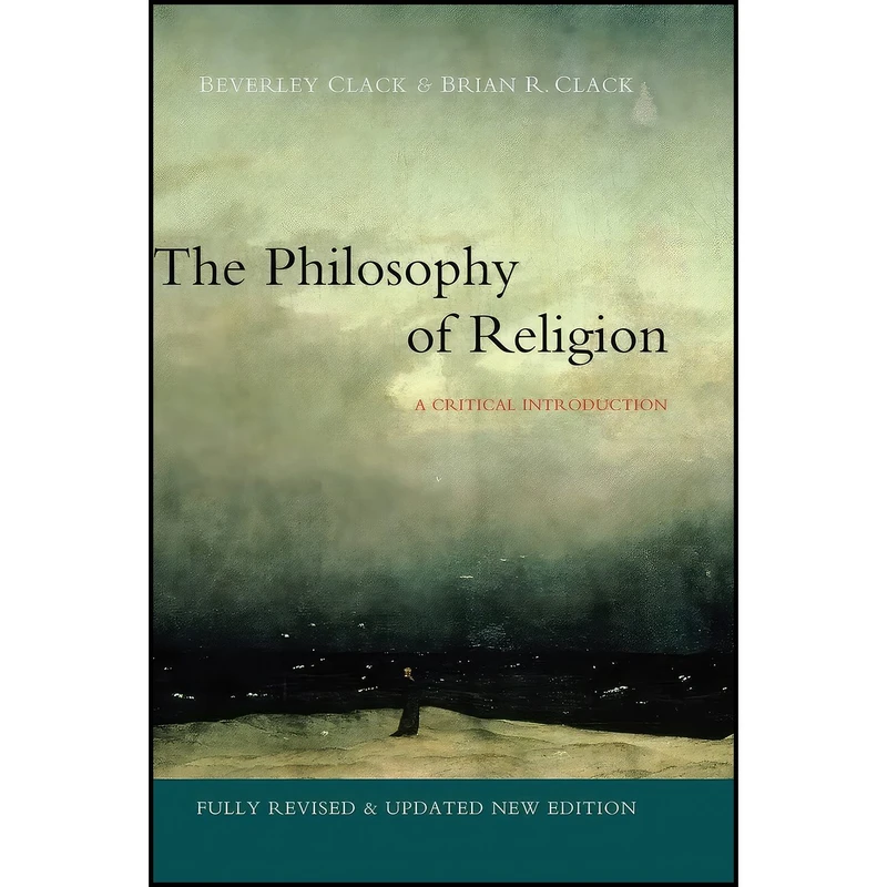 کتاب Philosophy of Religion اثر Beverley Clack and Brian R. Clack انتشارات Polity