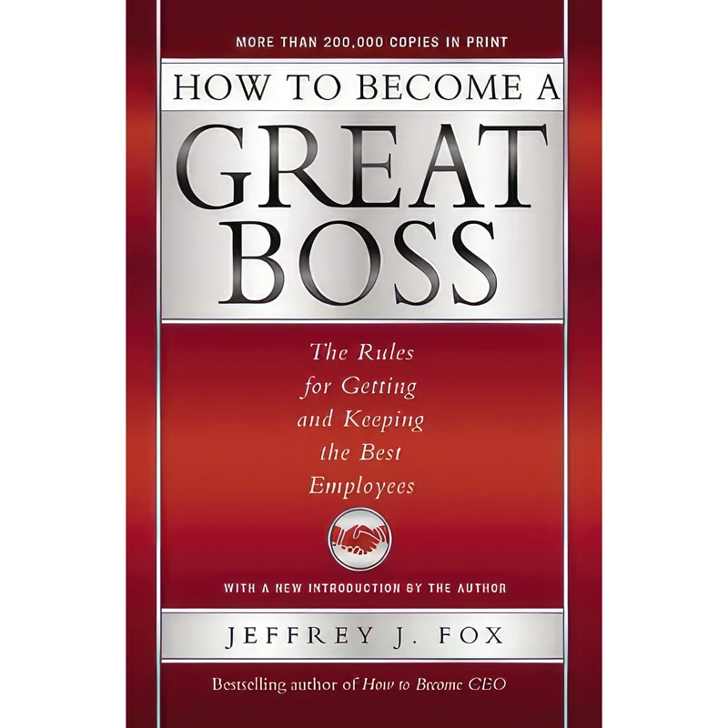 کتاب How to Become a Great Boss اثر Jeffrey J. Fox انتشارات Hyperion