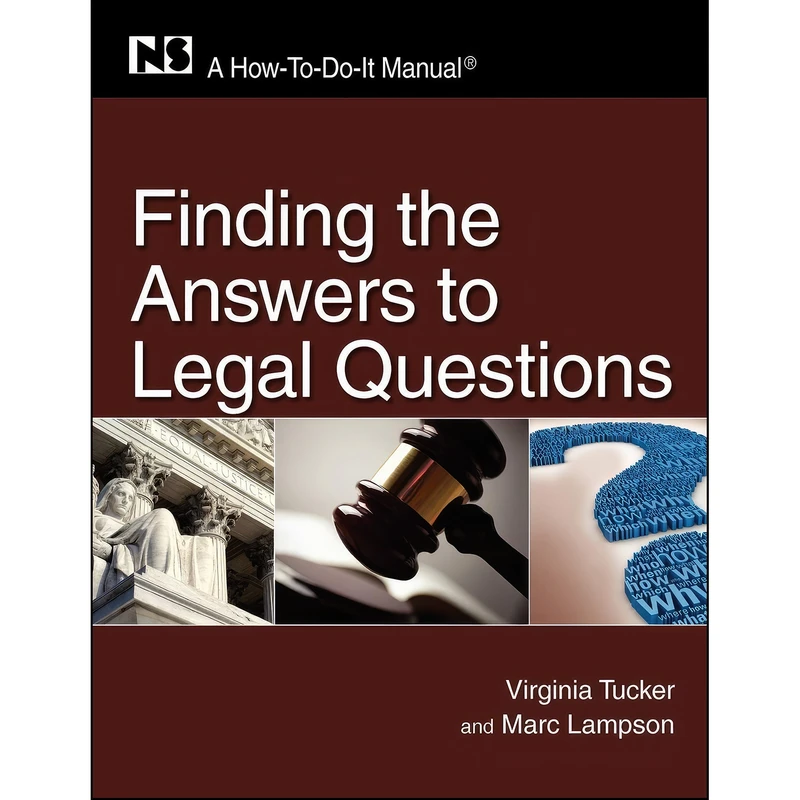 کتاب Finding the Answers to Legal Questions اثر Marc Lampson and Virginia M. Tucker انتشارات ALA Neal-Schuman