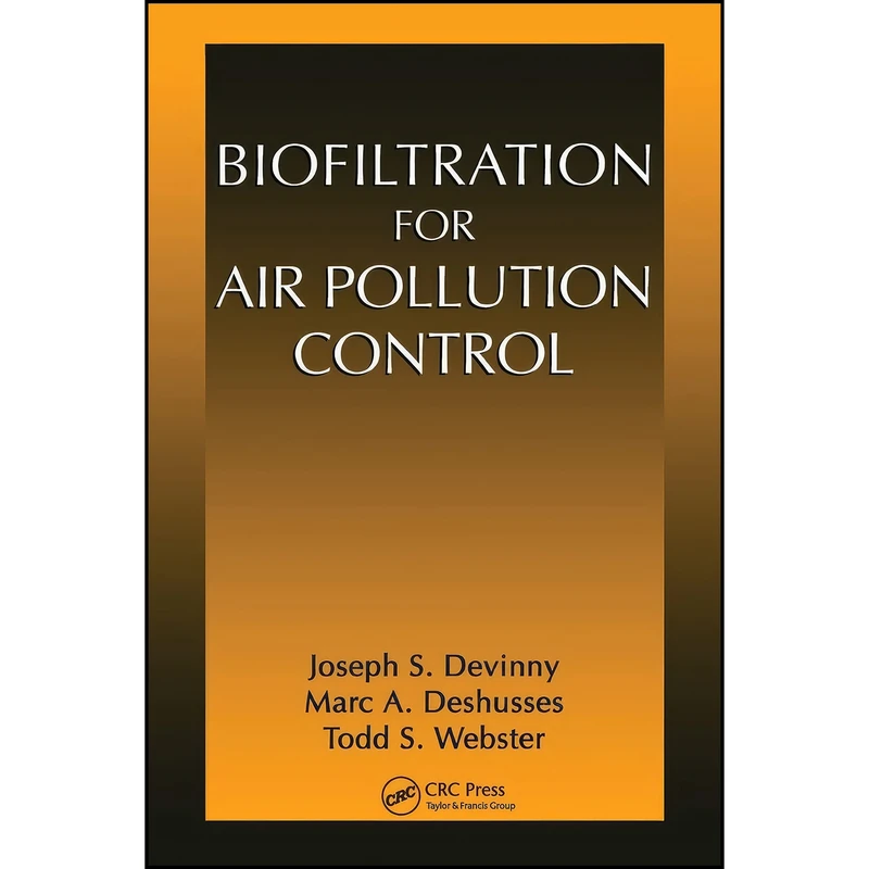 کتاب Biofiltration for Air Pollution Control اثر جمعي از نويسندگان انتشارات تازه ها