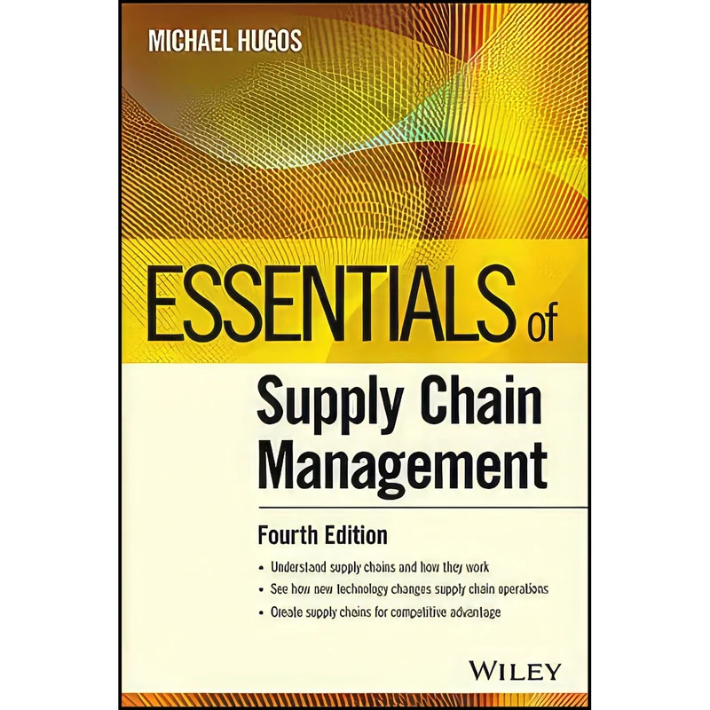 کتاب Essentials of Supply Chain Management اثر Michael H. Hugos انتشارات Wiley