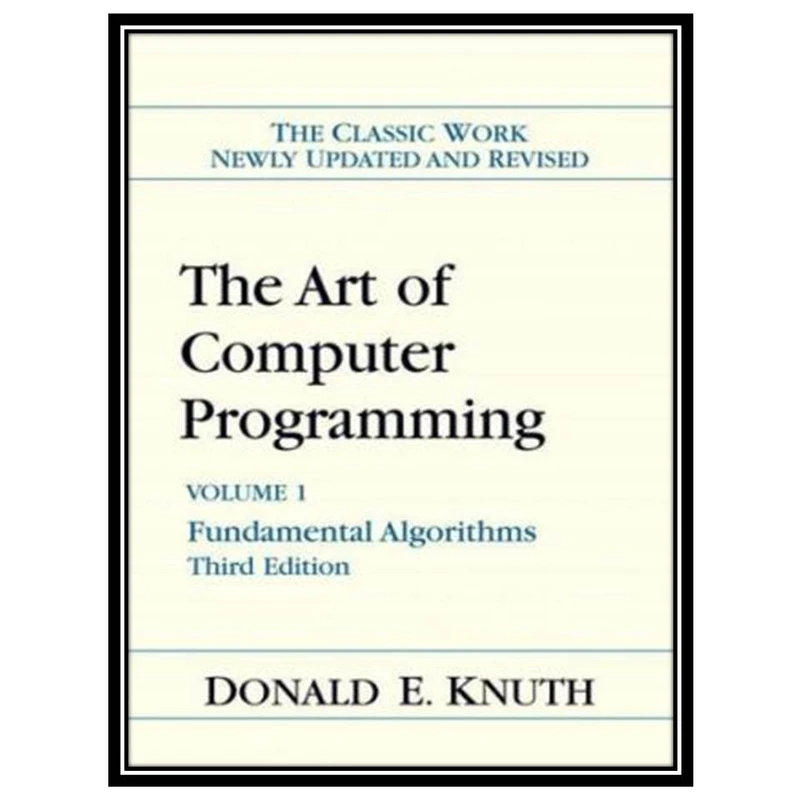 کتاب The art of computer programming volume 1 اثر Donald E. Knuth انتشارات مؤلفین طلایی