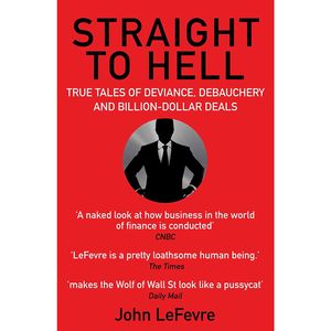 نقد و بررسی کتاب Straight To Hell اثر John LeFevre انتشارات Atlantic Books توسط خریداران