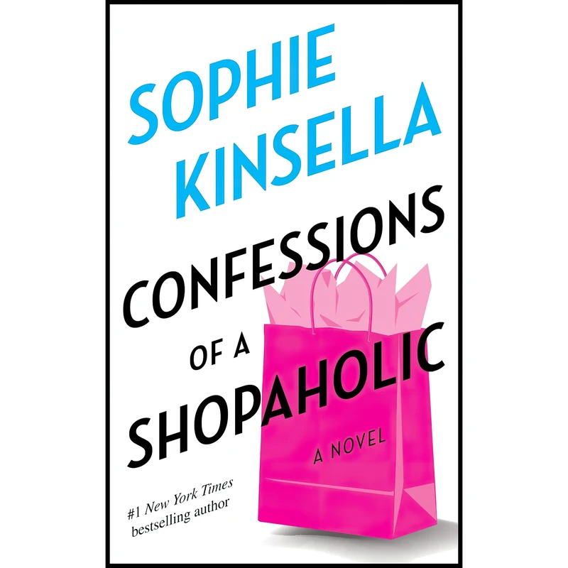 کتاب Confessions of a Shopaholic  اثر Sophie Kinsella انتشارات Dial Press Trade Paperback