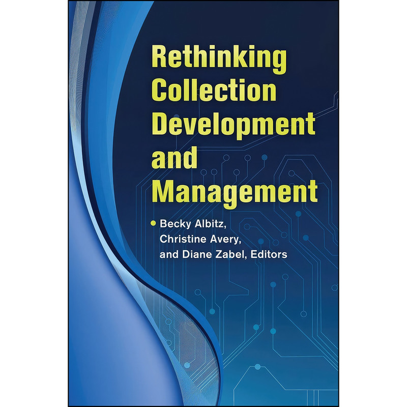 قیمت و خرید کتاب Rethinking Collection Development and Management اثر ...