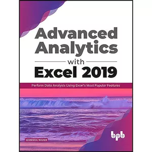 کتاب Advanced Analytics with Excel 2019 اثر Manisha Nigam انتشارات بله