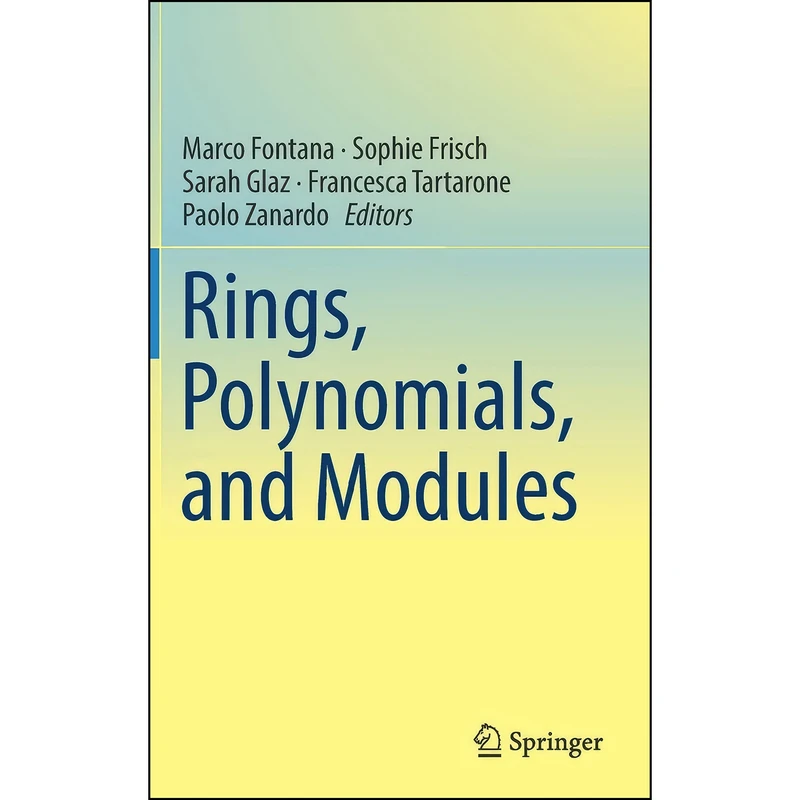 کتاب Rings, Polynomials, and Modules اثر جمعي از نويسندگان انتشارات Springer