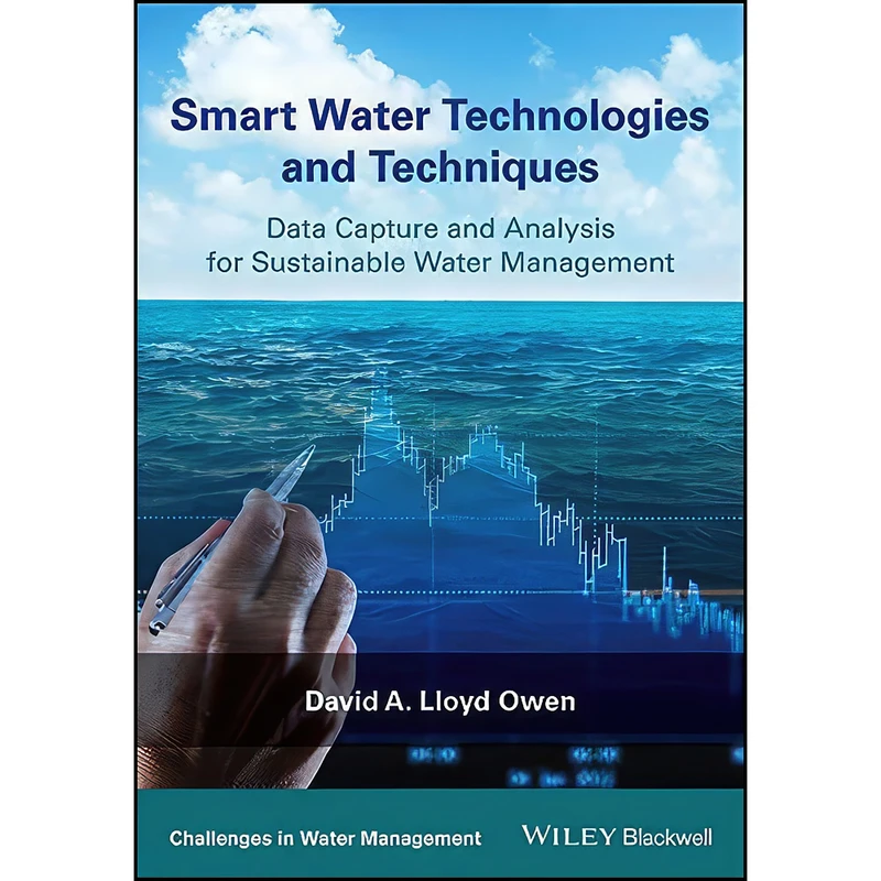 کتاب Smart Water Technologies and Techniques اثر David A. Lloyd Owen انتشارات Wiley-Blackwell