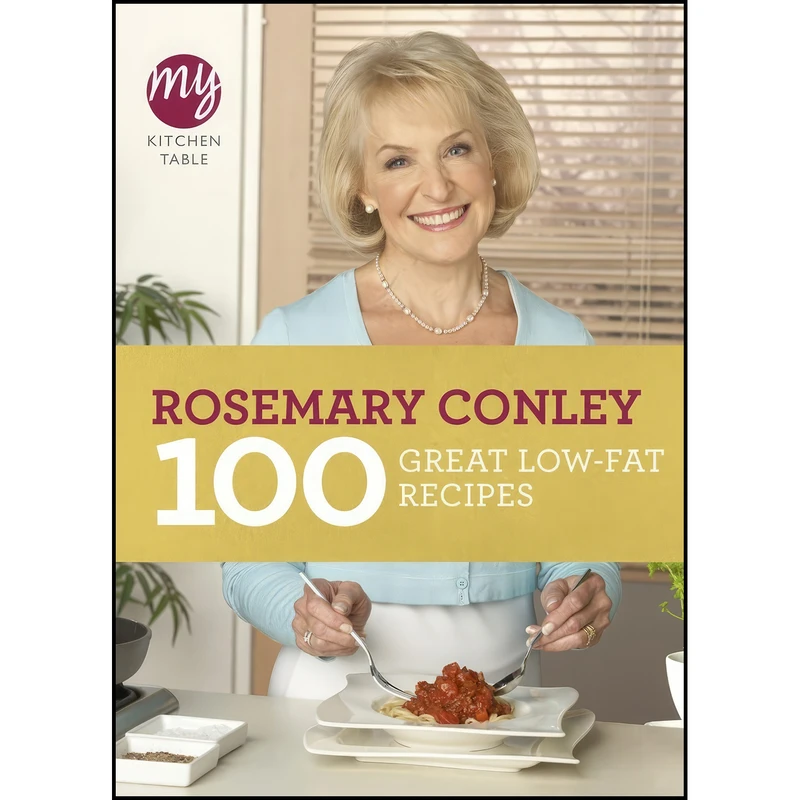 کتاب 100 Great Low-Fat Recipes  اثر Rosemary Conley انتشارات BBC Books