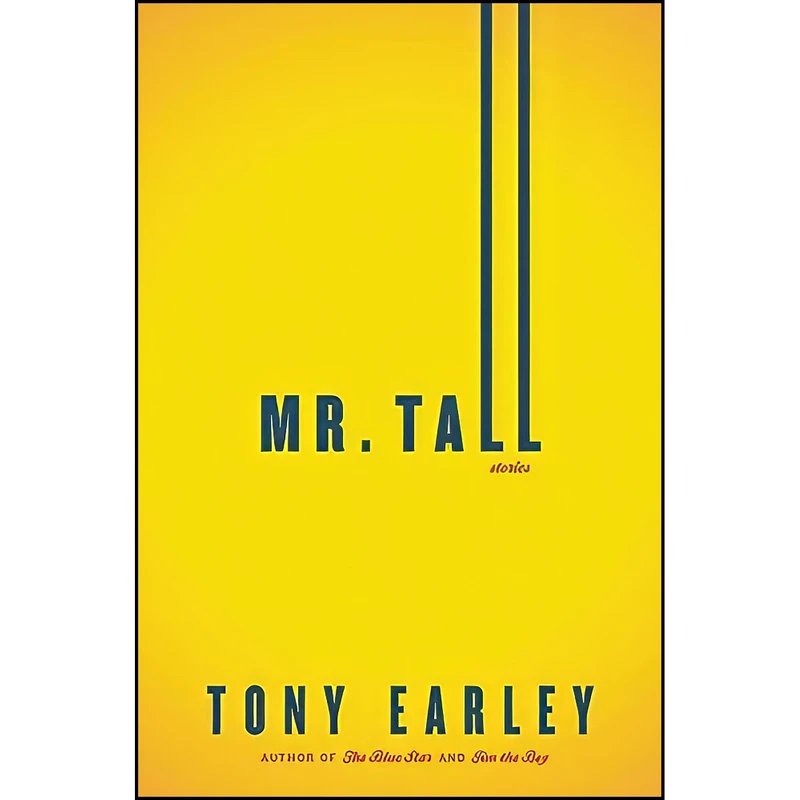 کتاب Mr. Tall اثر Tony Earley انتشارات Little, Brown and Company