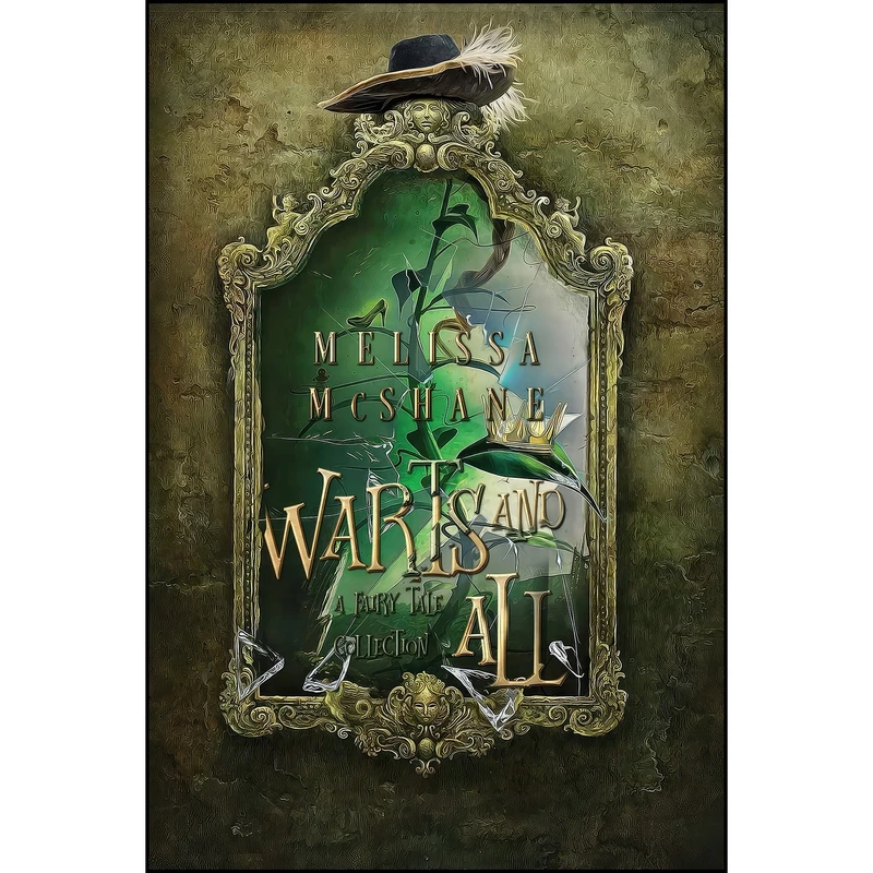 کتاب Warts and All اثر Melissa McShane انتشارات تازه ها