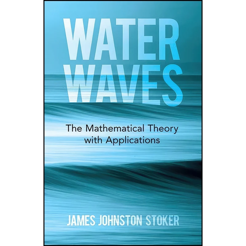 کتاب Water Waves اثر J. J. Stoker انتشارات Dover Publications