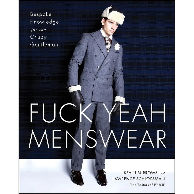 کتاب Fuck Yeah Menswear اثر جمعي از نويسندگان انتشارات Atria Books