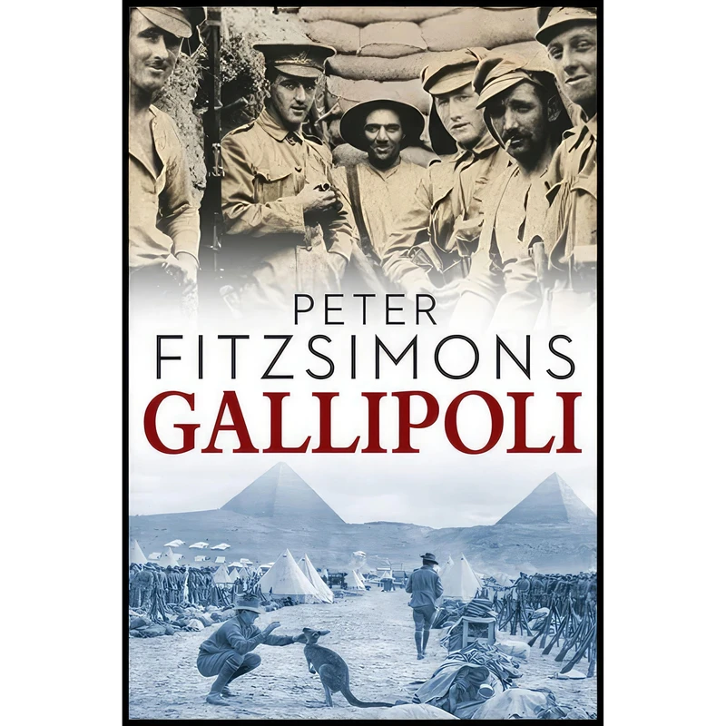 کتاب Gallipoli اثر Peter FitzSimons انتشارات William Heinemann Australia