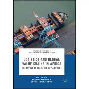 کتاب Logistics and Global Value Chains in Africa اثر جمعي از نويسندگان انتشارات بله