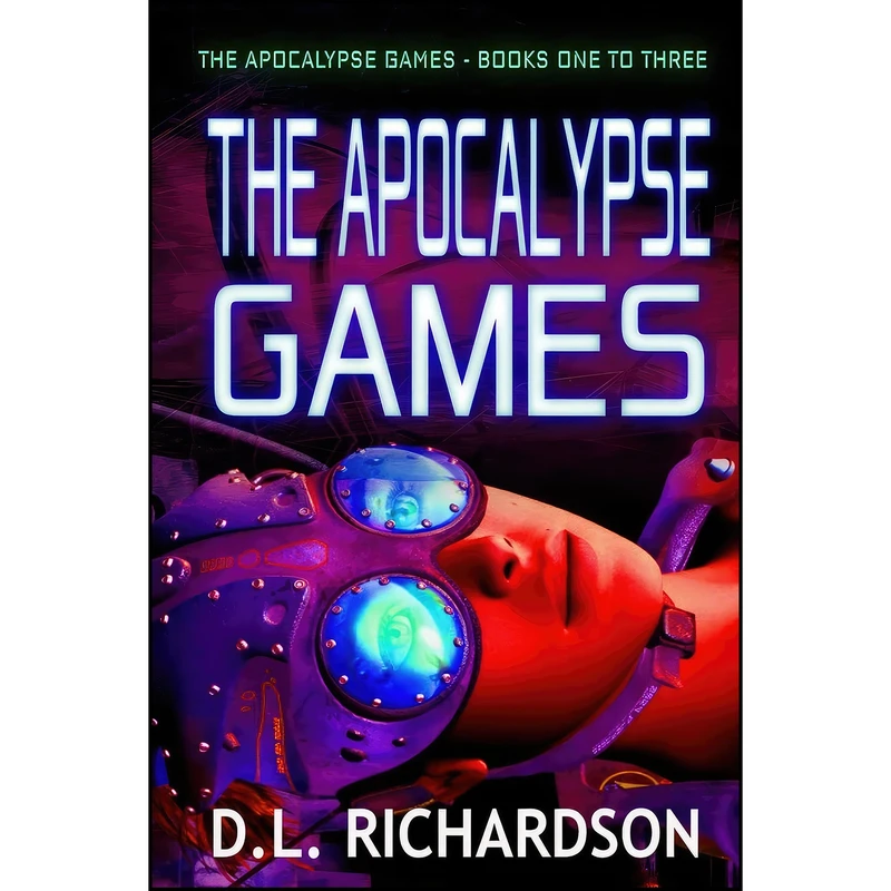 کتاب The Apocalypse Games اثر D L Richardson انتشارات D L Richardson