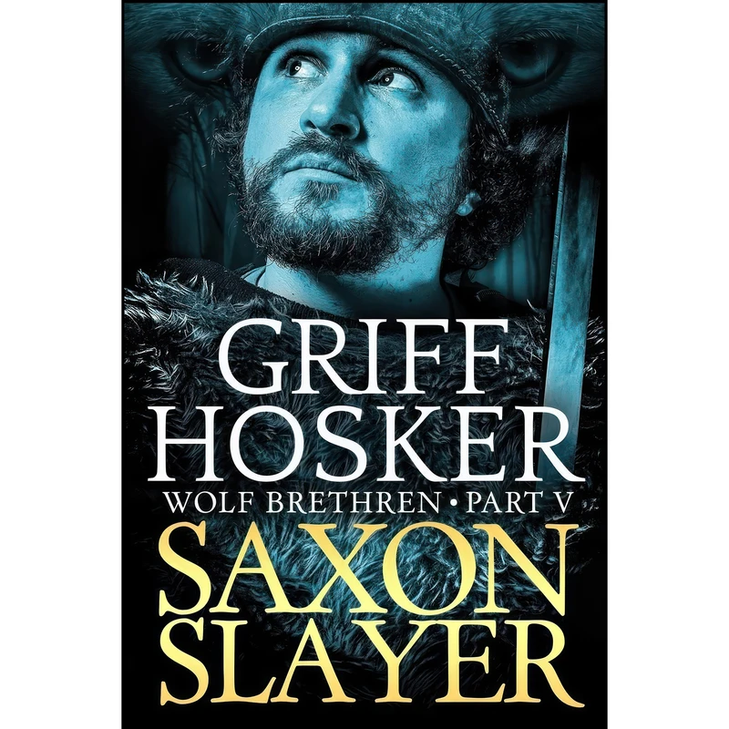 کتاب Saxon Slayer  اثر Griff Hosker انتشارات تازه ها