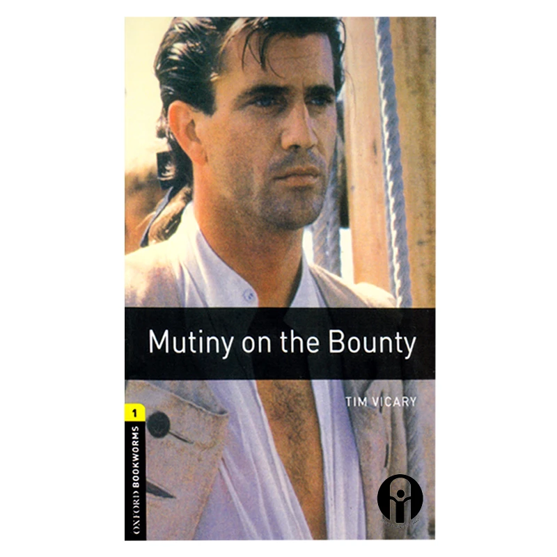 کتاب Oxford Bookworms 1 Mutiny On The Bounty اثر Tim Vicary انتشارات الوندپویان