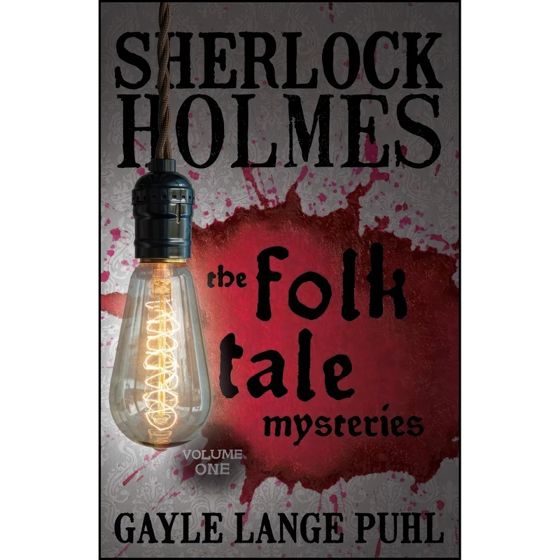 کتاب Sherlock Holmes and The Folk Tale Mysteries - Volume 1 اثر جمعي از نويسندگان انتشارات MX Publishing
