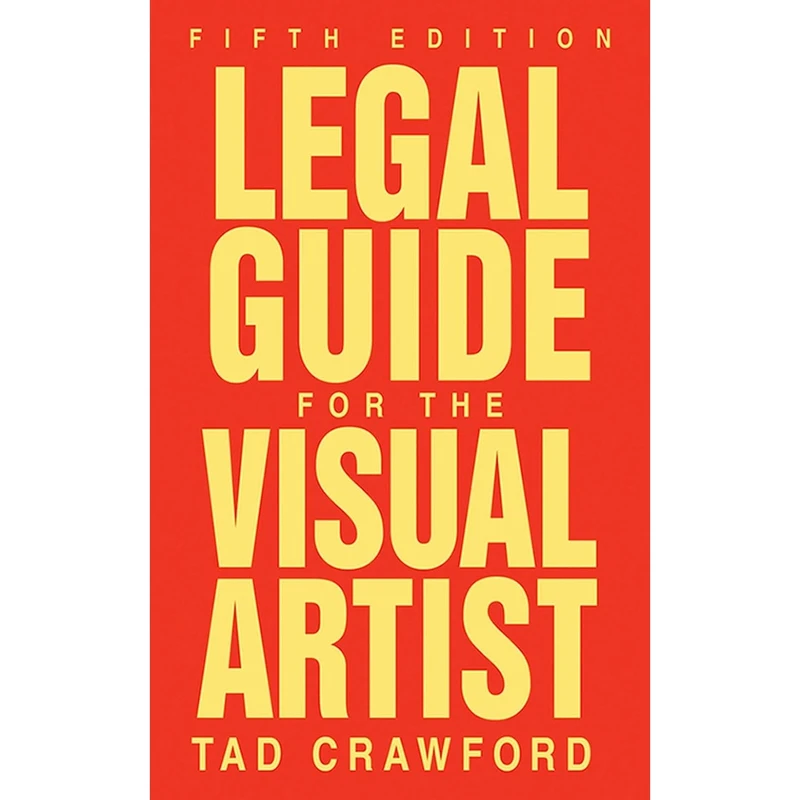 کتاب Legal Guide for the Visual Artist اثر Tad Crawford انتشارات Allworth
