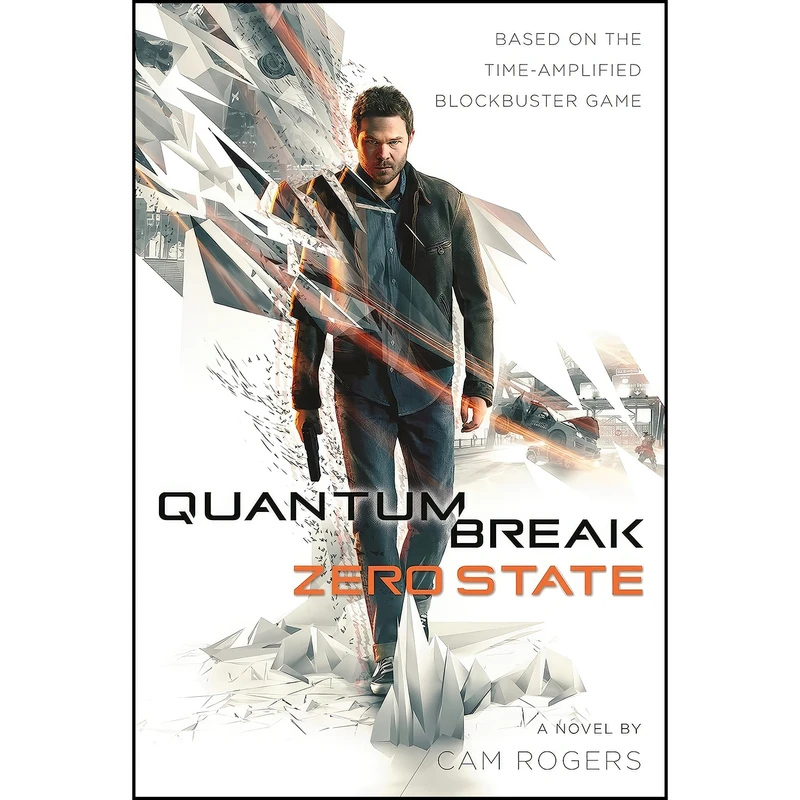 کتاب Quantum Break اثر Cameron Rogers انتشارات تازه ها