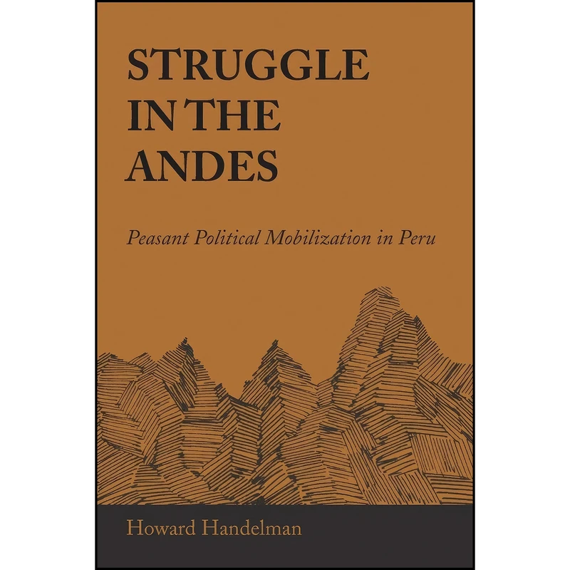 کتاب Struggle in the Andes اثر Howard Handelman انتشارات University of Texas Press