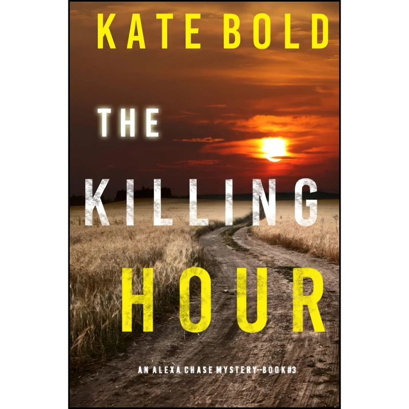 کتاب The Killing Hour  اثر Kate Bold انتشارات تازه ها