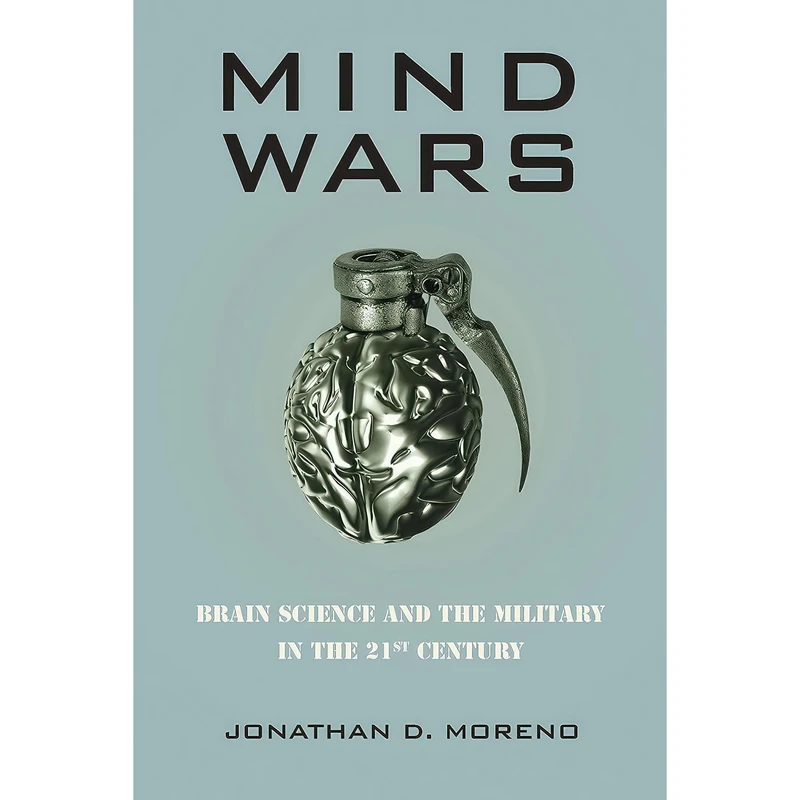 کتاب Mind Wars اثر Jonathan D. Moreno انتشارات Bellevue Literary Press