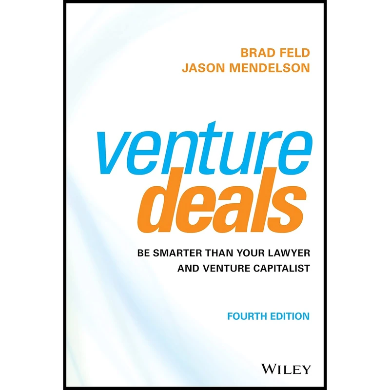 کتاب Venture Deals اثر Brad Feld and Jason Mendelson انتشارات Wiley