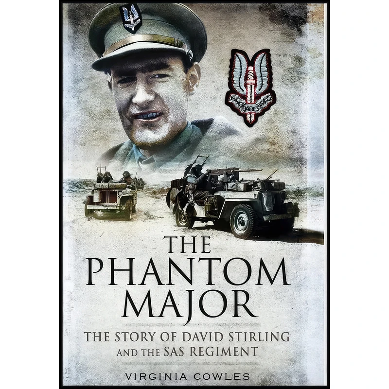 کتاب The Phantom Major اثر Virginia Cowles انتشارات Pen and Sword Military