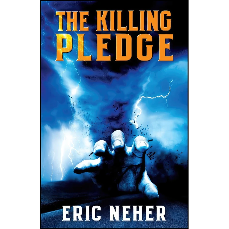 کتاب The Killing Pledge اثر Eric Neher انتشارات Cayelle Publishing/Surge