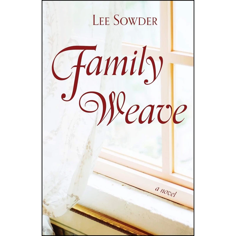 کتاب Family Weave اثر Lee Sowder انتشارات Torchflame Books