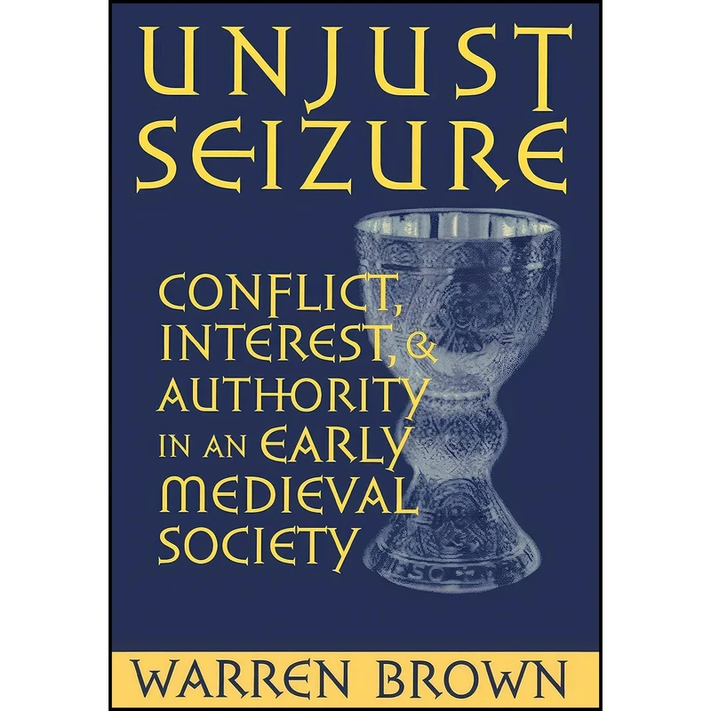 کتاب Unjust Seizure اثر Warren Brown انتشارات Cornell University Press