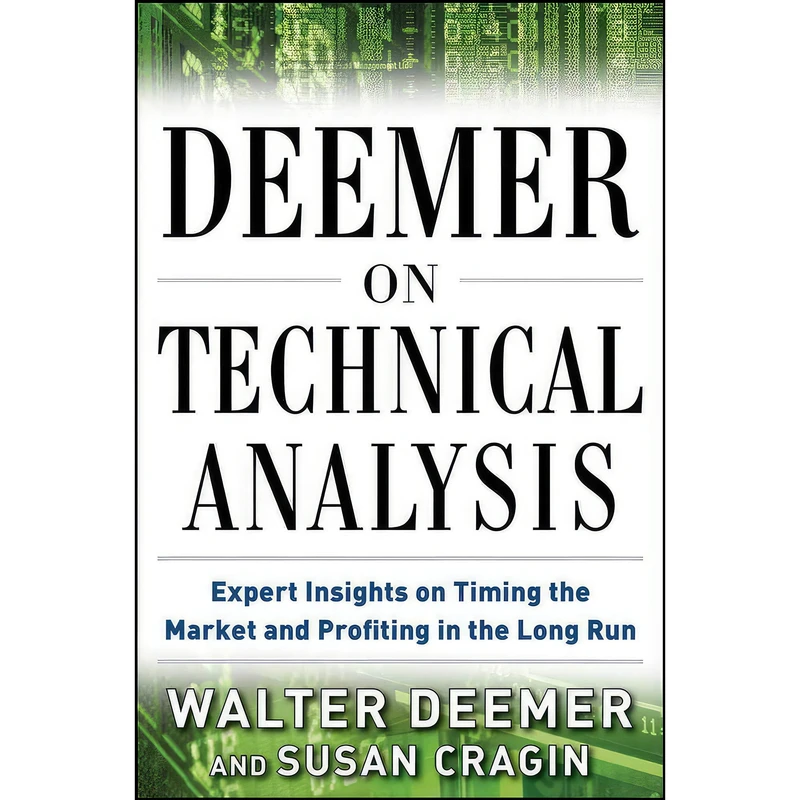 کتاب Deemer on Technical Analysis اثر Walter Deemer and Susan Cragin انتشارات McGraw Hill