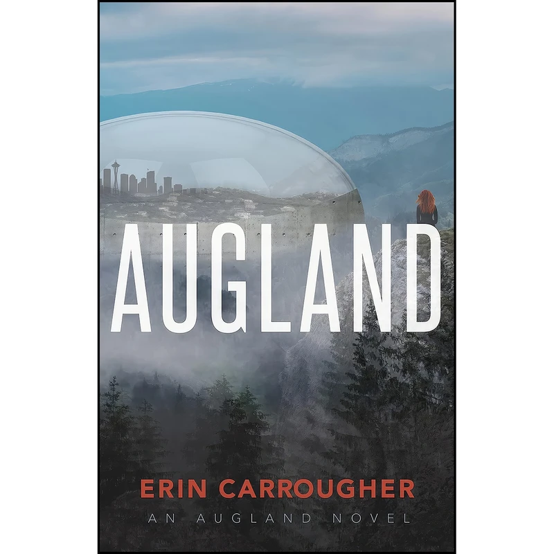 کتاب Augland اثر Erin Carrougher انتشارات Morgan James YA Fiction