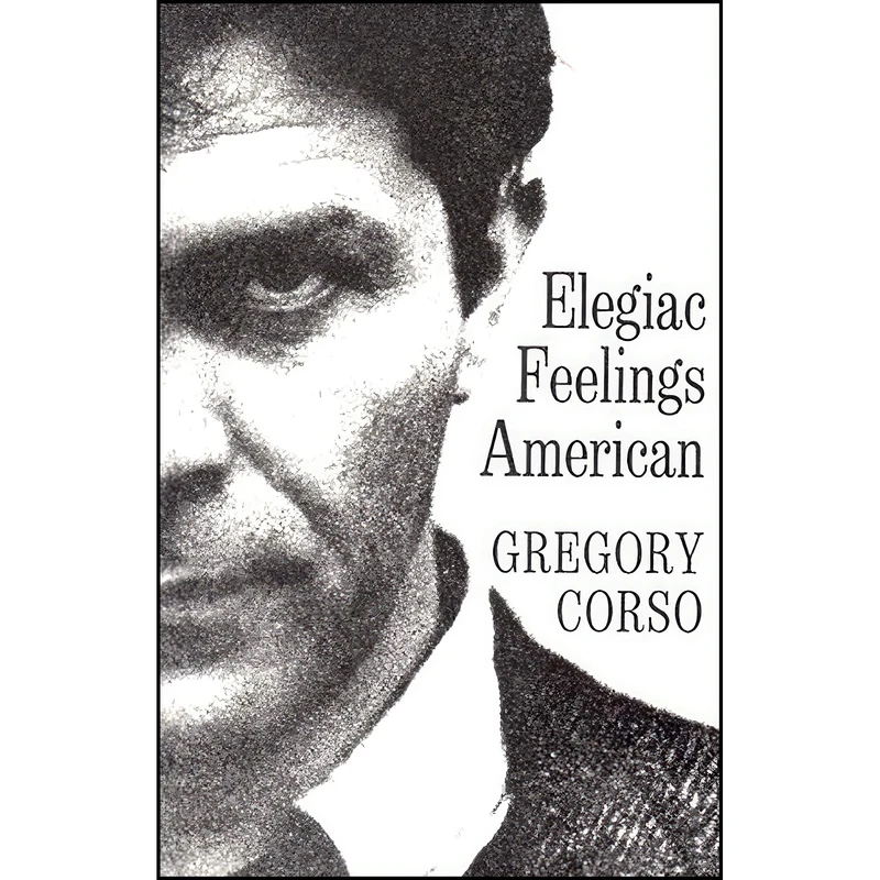 کتاب Elegiac Feelings American اثر Gregory Corso انتشارات New Directions