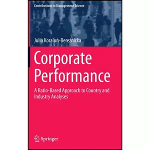 کتاب Corporate Performance اثر Julia Koralun-Bereźnicka انتشارات Springer