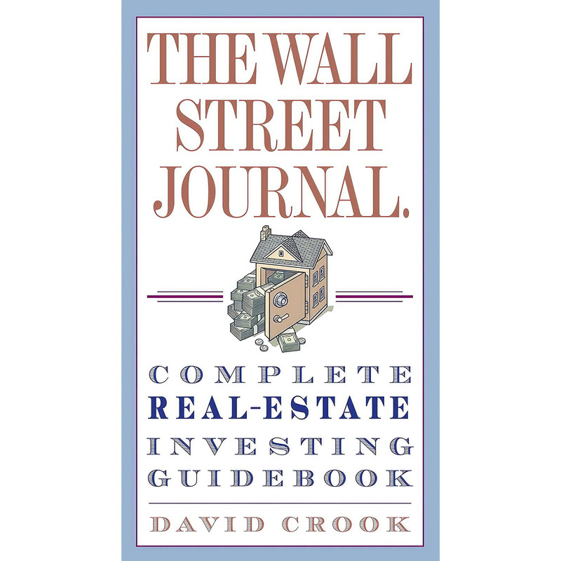 کتاب The Wall Street Journal. Complete Real-Estate Investing Guidebook اثر David Crook انتشارات Currency