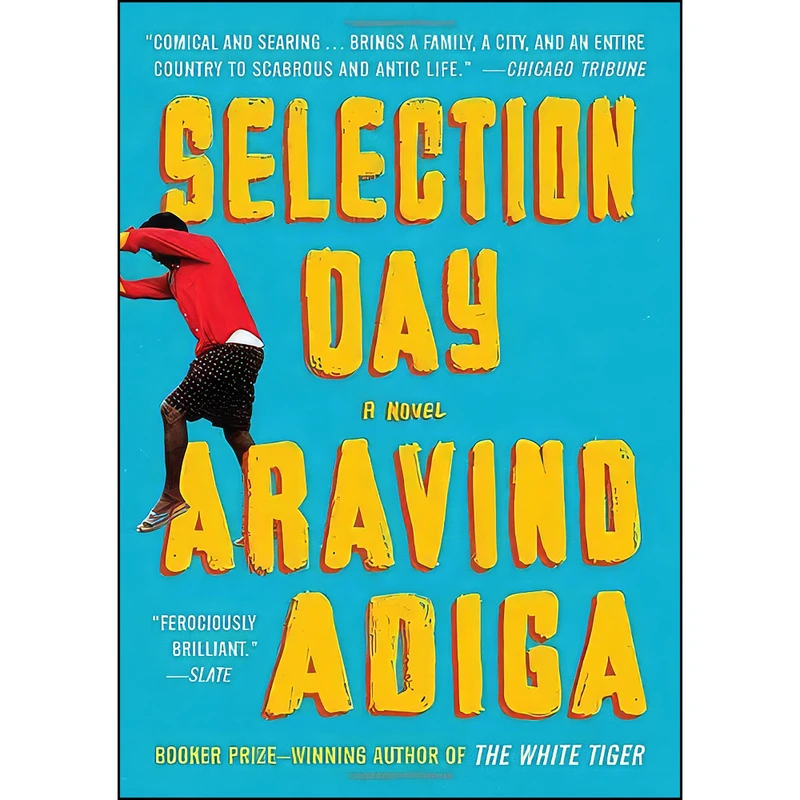 کتاب Selection Day اثر Aravind Adiga انتشارات Scribner