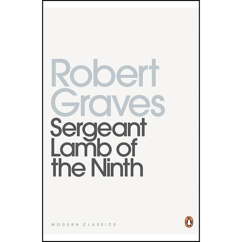 کتاب Modern Classics Sergeant Lamb of the Ninth اثر Robert Graves انتشارات Penguin Classic